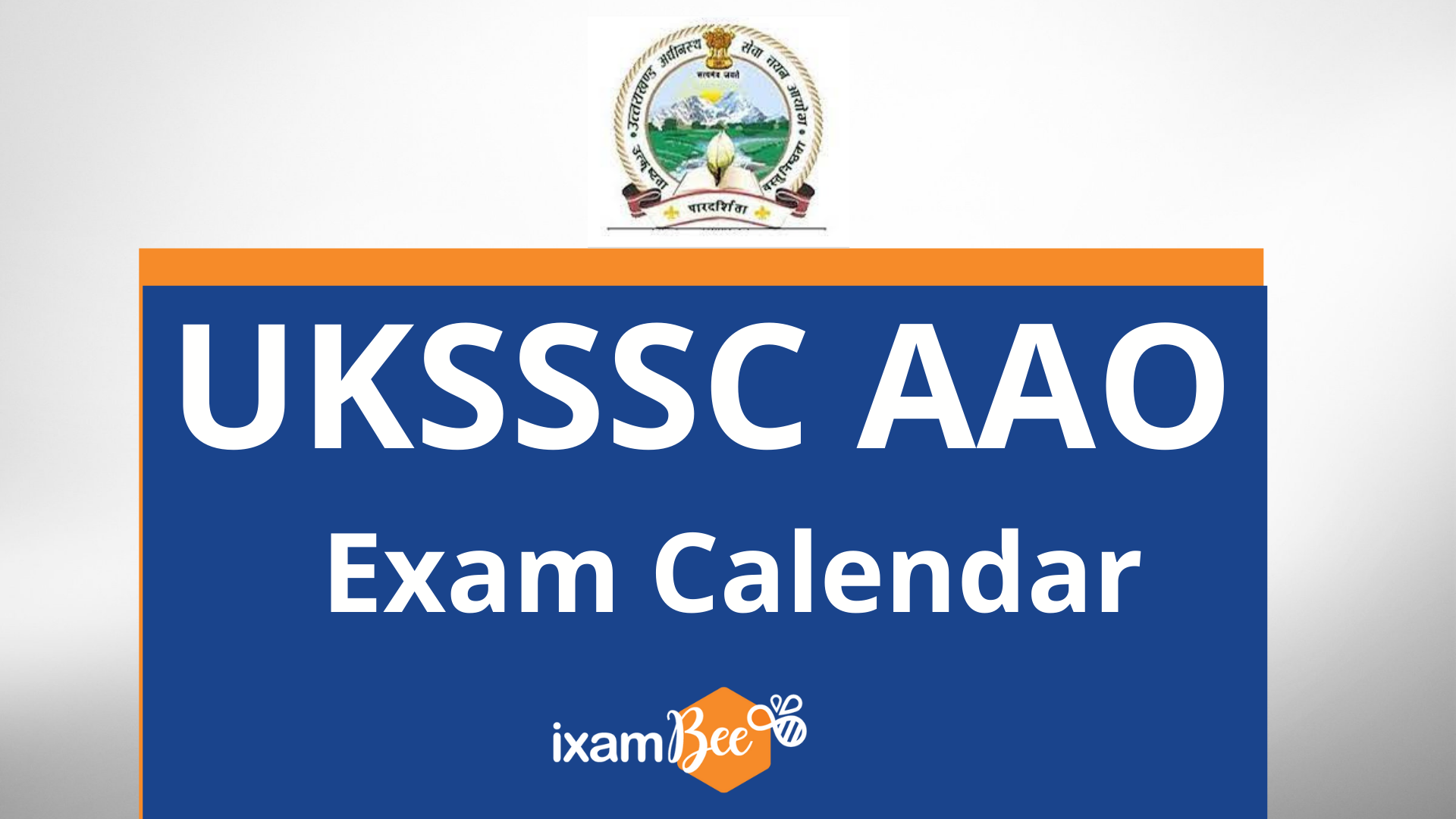 UKSSSC AAO Exam Calendar 2023 Check Exam Dates and Schedule for UKSSSC